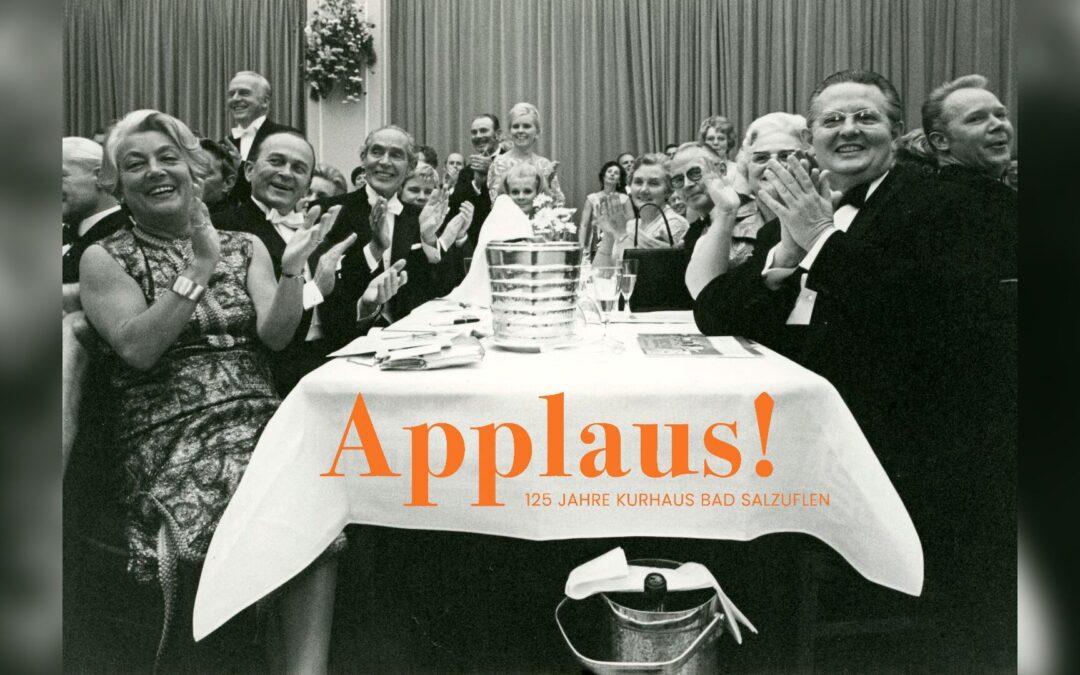 „Applaus!“: Stadtarchiv Bad Salzuflen feiert 125 Jahre Kurhaus mit großer Ausstellung
