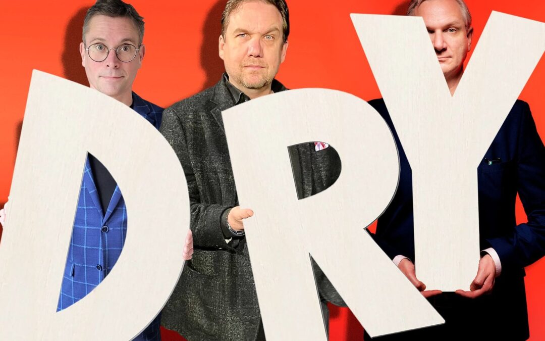 Gerzlich, Brodowy & Börchers mit Liveprogramm „Aller guten Dinge. DRY“ im Kurhaus