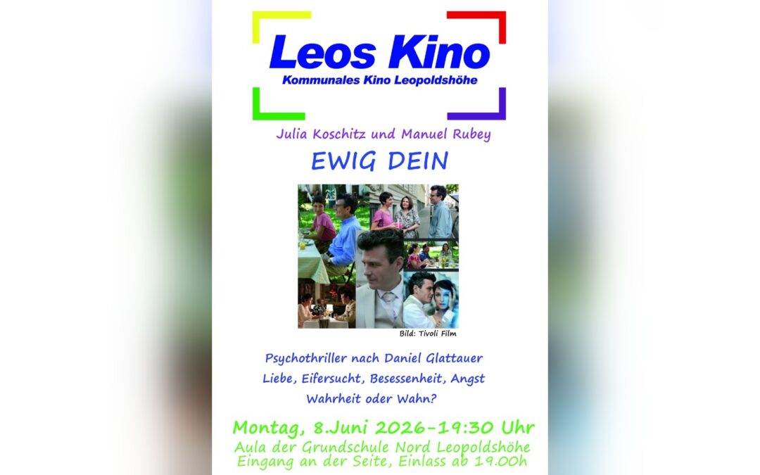 Schein und Sein – „Ewig Dein“ im Leos Kino