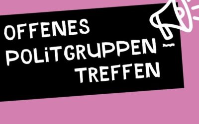 Schwarze Tafel mit weißem Schriftzug OFFENES POLITGRUPPEN-TREFFEN und einem Megafon auf rosa Hintergrund