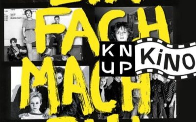 Schwarz-Weiß-Fotocollage mit Gruppen junger Frauen, überlagert vom gelben Text "EINFACH MACHEN!" und KNUP KINO Logo
