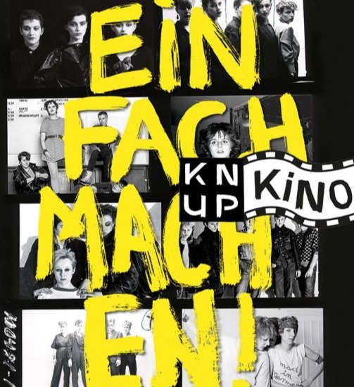 Schwarz-Weiß-Fotocollage mit Gruppen junger Frauen, überlagert vom gelben Text "EINFACH MACHEN!" und KNUP KINO Logo